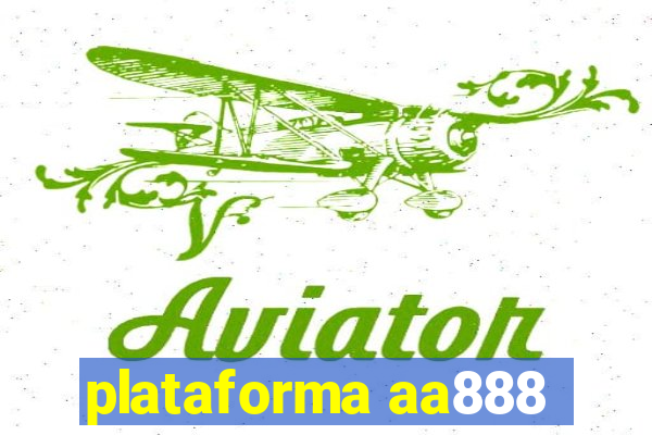 plataforma aa888